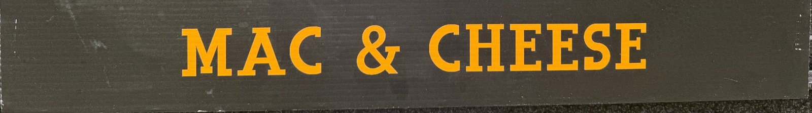 Menu sign: Mac & Cheese